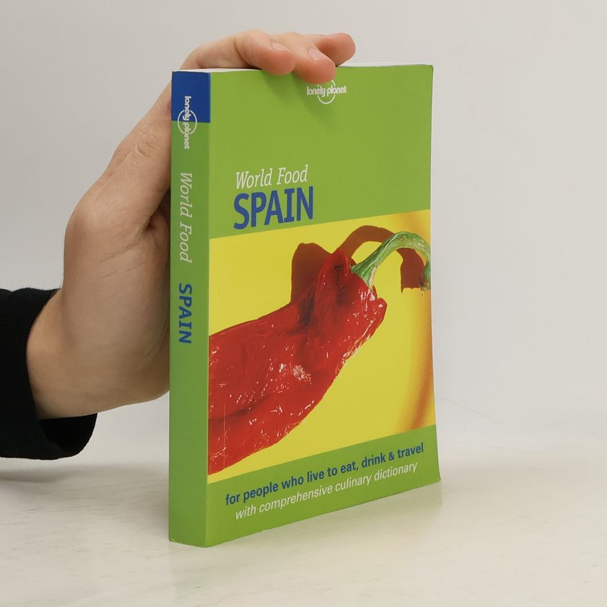 Kolektiv autorů Lonely Planet World Food Spain