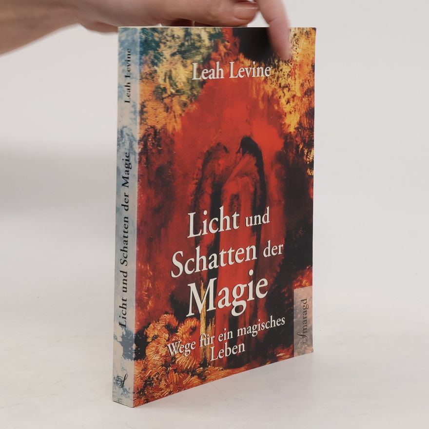 Leah Levine Licht und Schatten der Magie