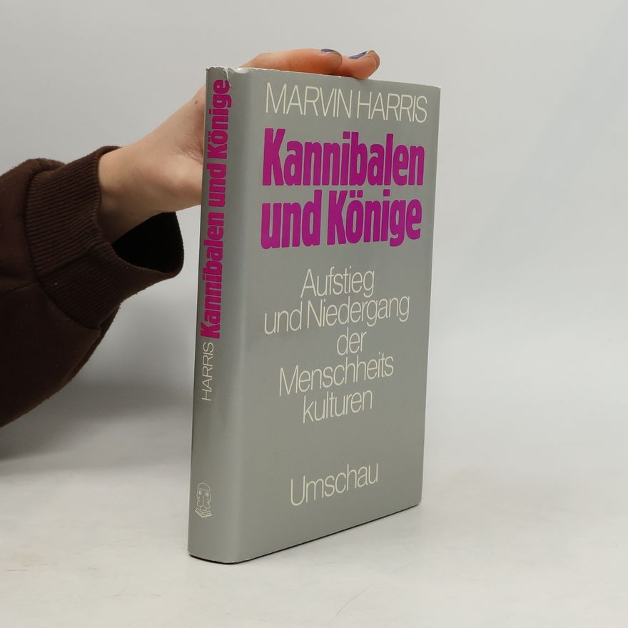 Marvin Harris Kannibalen und Könige