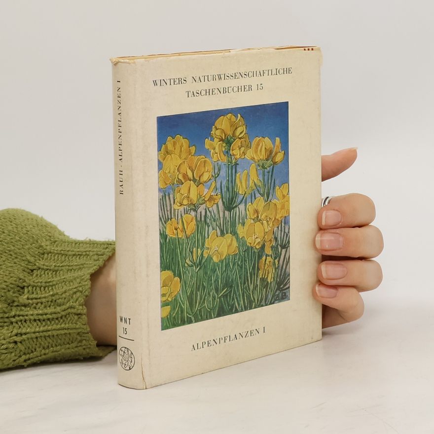 Werner Rauh Alpenpflanzen I.