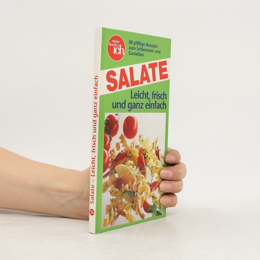 Kolektiv autorů Salate : Leicht, frish und ganz einfach