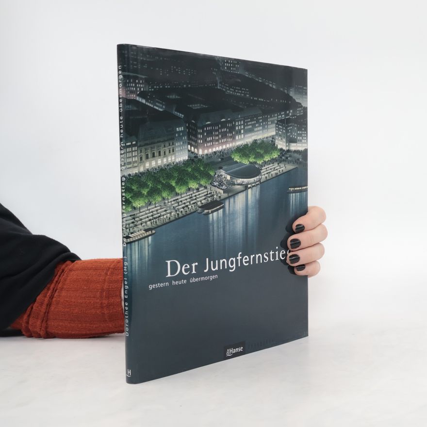 Dorothe e. Engel Der Jungfernstieg