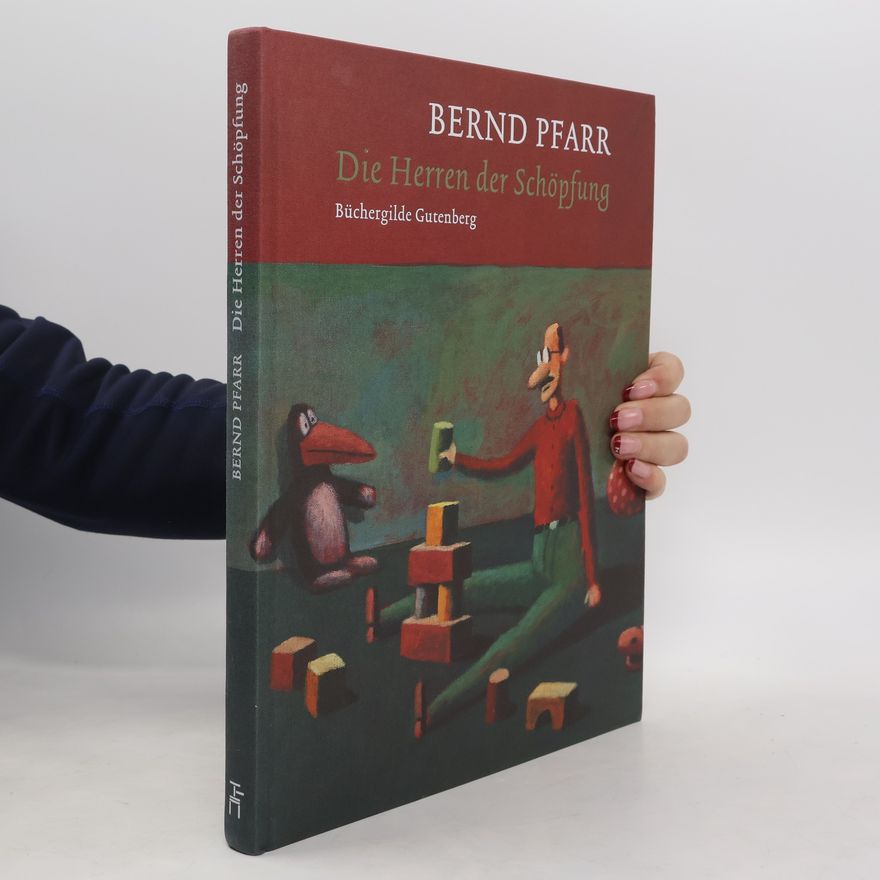 Bernd Pfarr Die Herren der Schöpfung