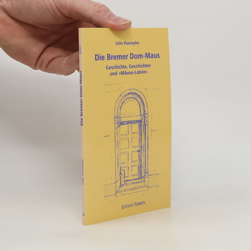 Götz Ruempler Die Bremer Dom-Maus