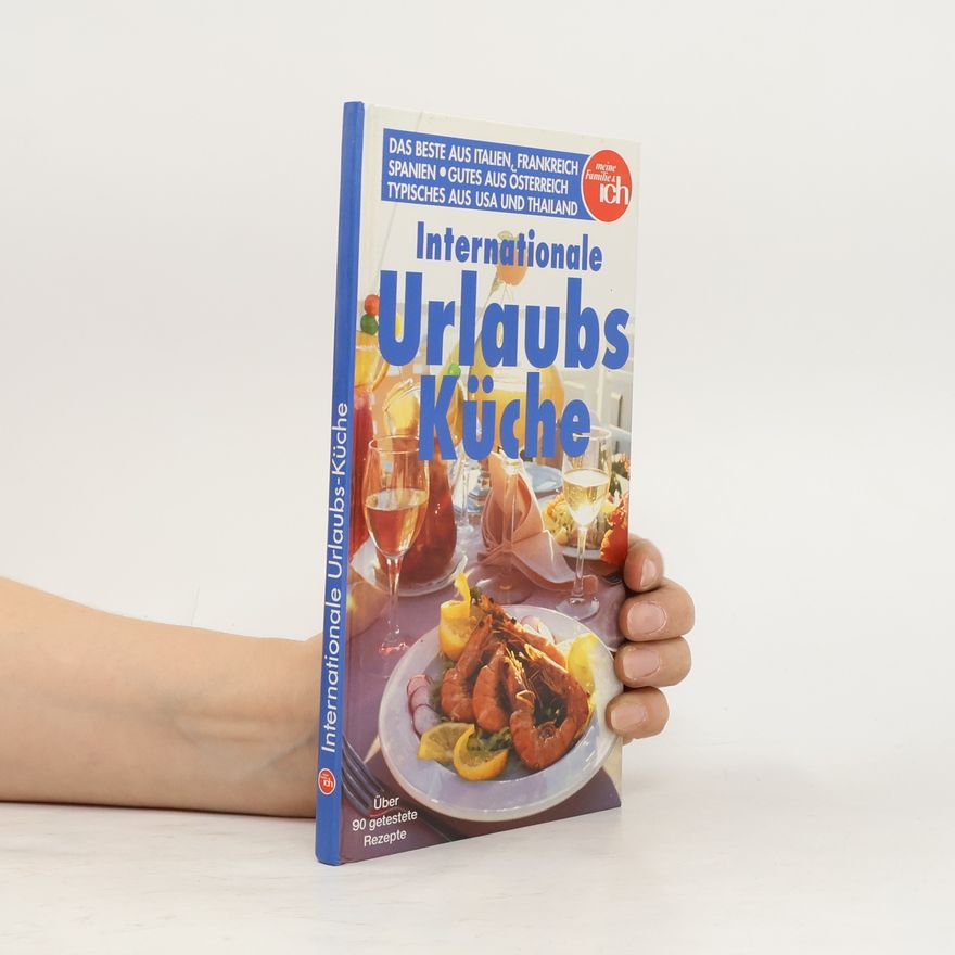 Autorenkollektiv Internationale Urlaubs Küche