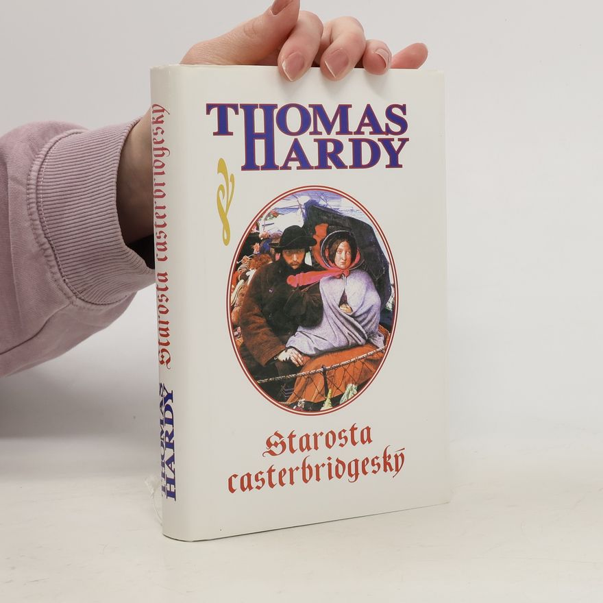 Thomas Hardy Starosta casterbridgeský