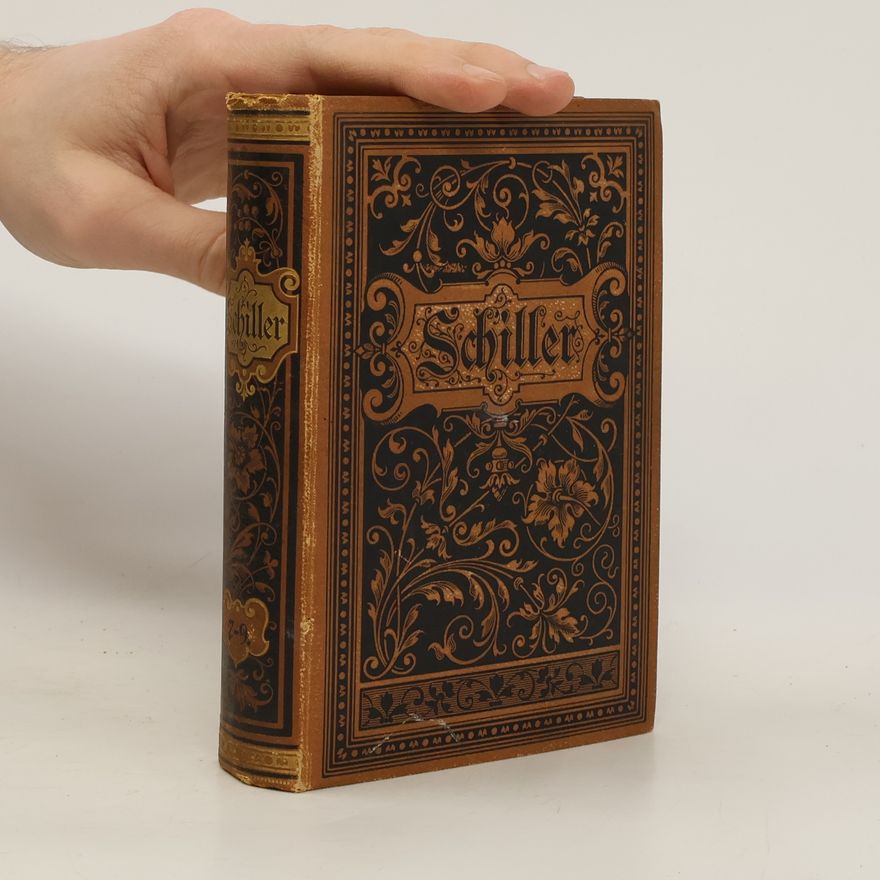 Friedrich Schiller Schillers Sämmtliche Werke in zwölf Bänden. Band 7