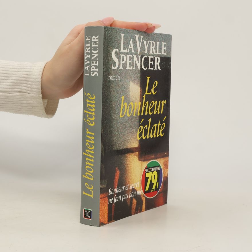 La Vyrle Spencer Le bonheur éclaté