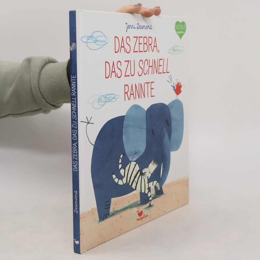 Jenni Desmond Das Zebra, das zu schnell rannte