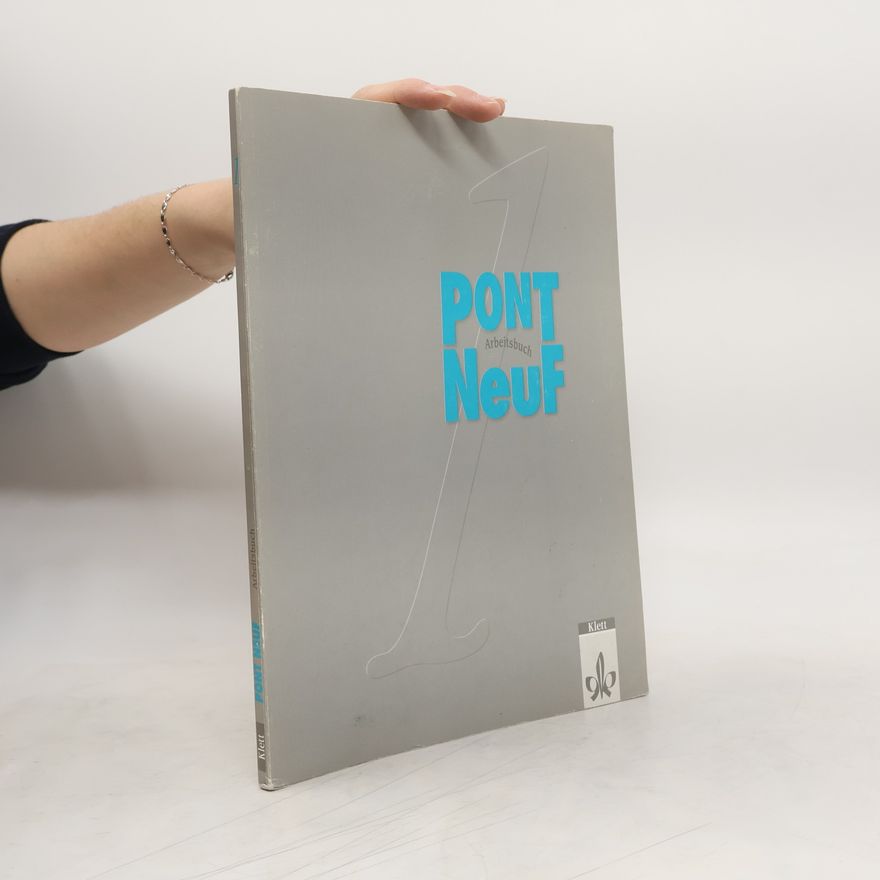 Autorenkollektiv Pont Neuf 1.: Französisch für Erwachsene