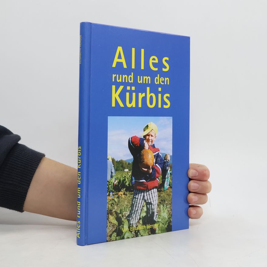 Elisabeth Hergge Alles rund um den Kürbis