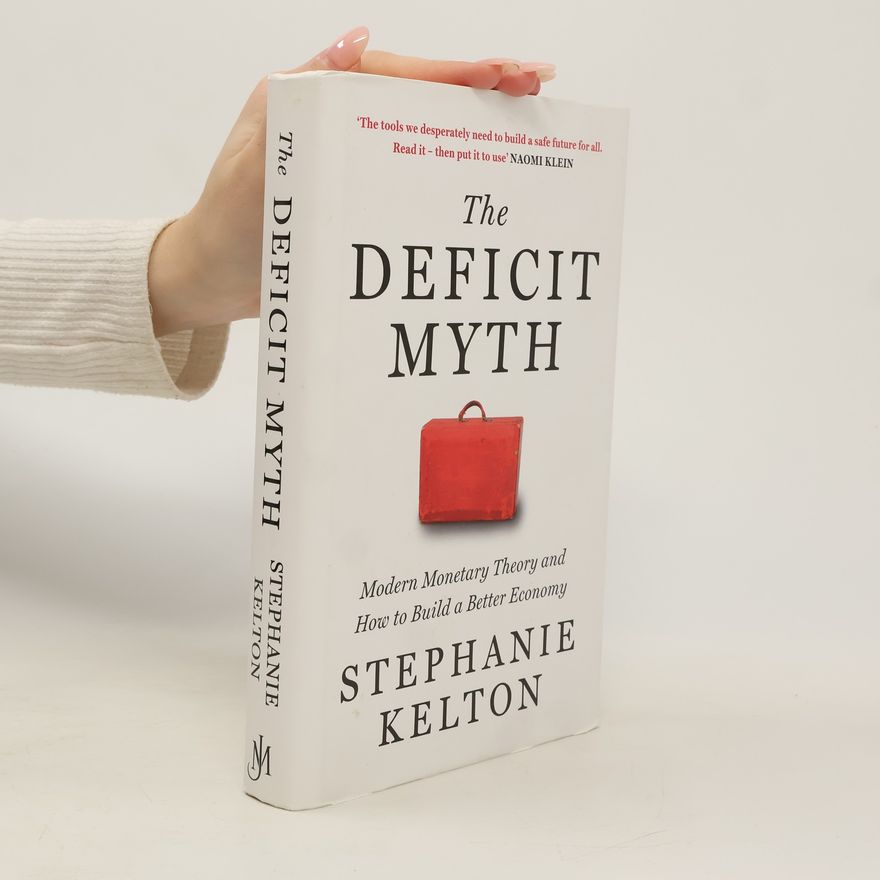 Stephanie Kelton The Deficit Myth