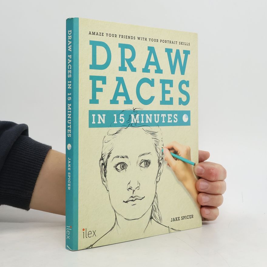 Jake Spicer Draw Faces in 15 Minutes