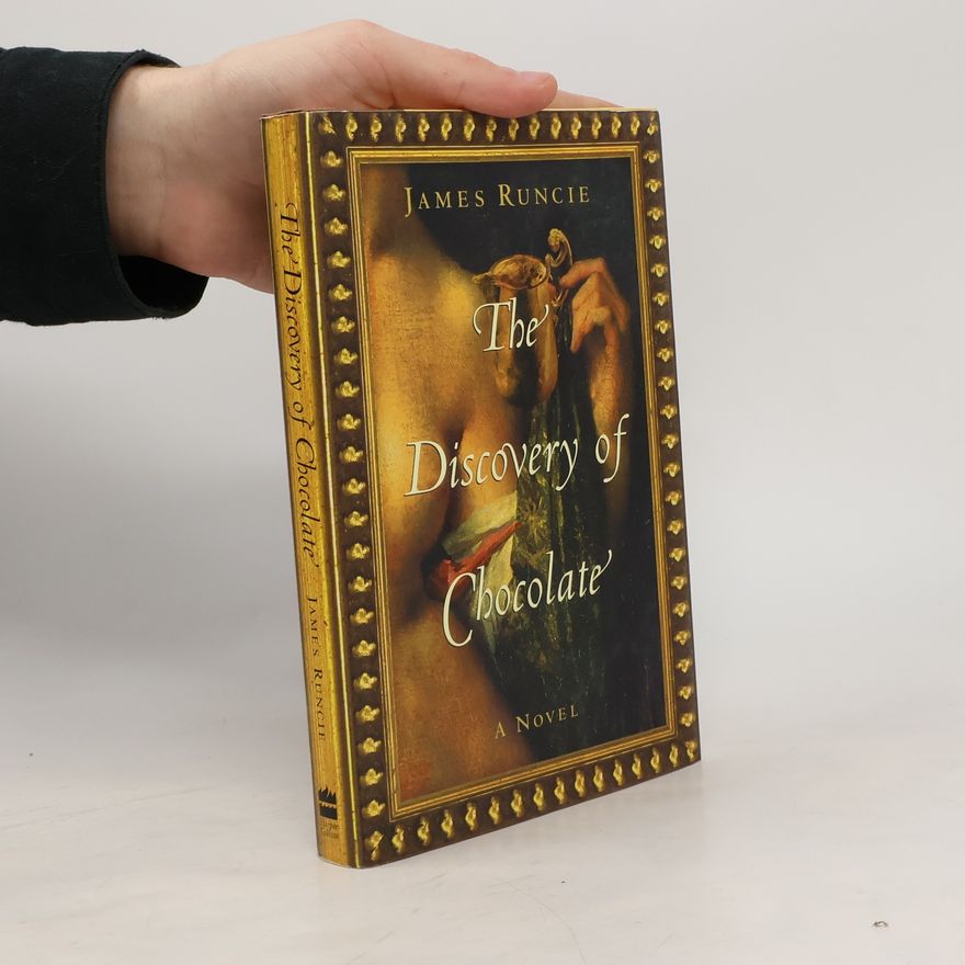 James Runcie The Discovery of Chocolate