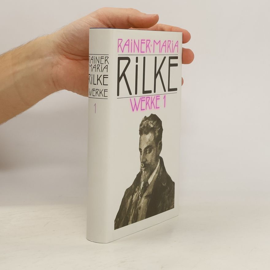 Rainer Maria Rilke Werke 1