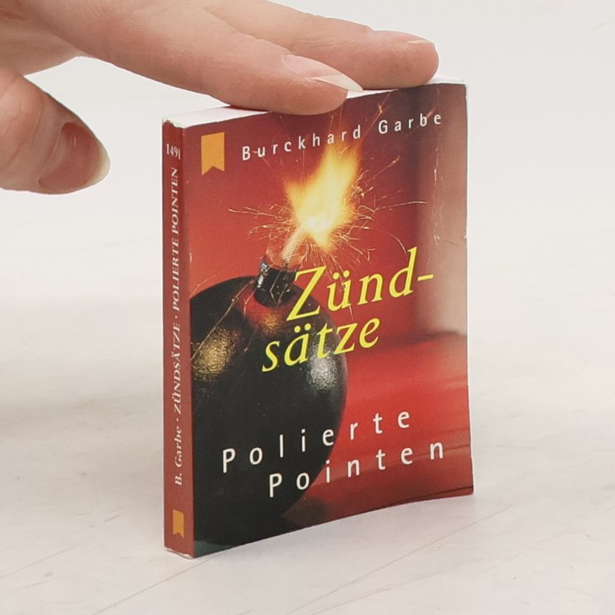 Burckhard Garbe Zündsätze