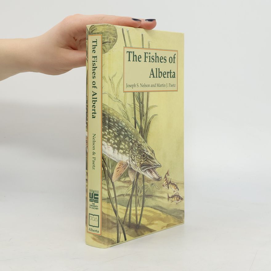 Martin J. Paetz The Fishes of Alberta