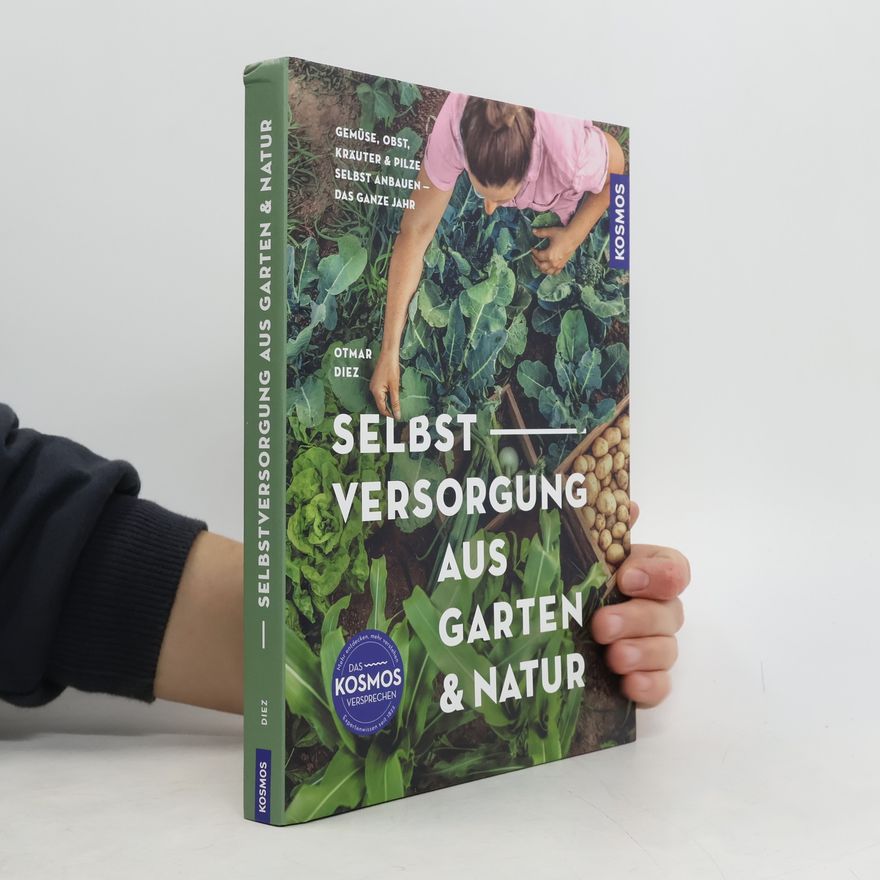 Otmar Diez Selbstversorgung aus Garten und Natur