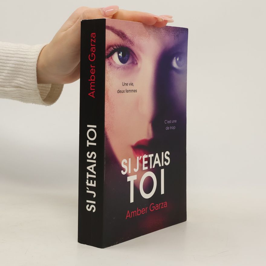 Amber Garza Si j'étais toi