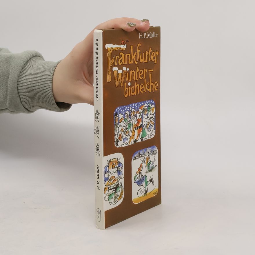 Heinz P. Müller Frankfurter Winterbichelche