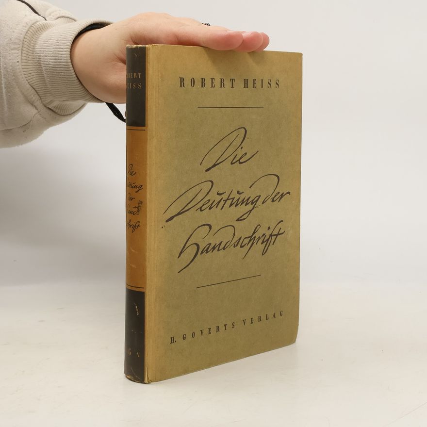 Robert Heiß Die Deutung der Handschrift