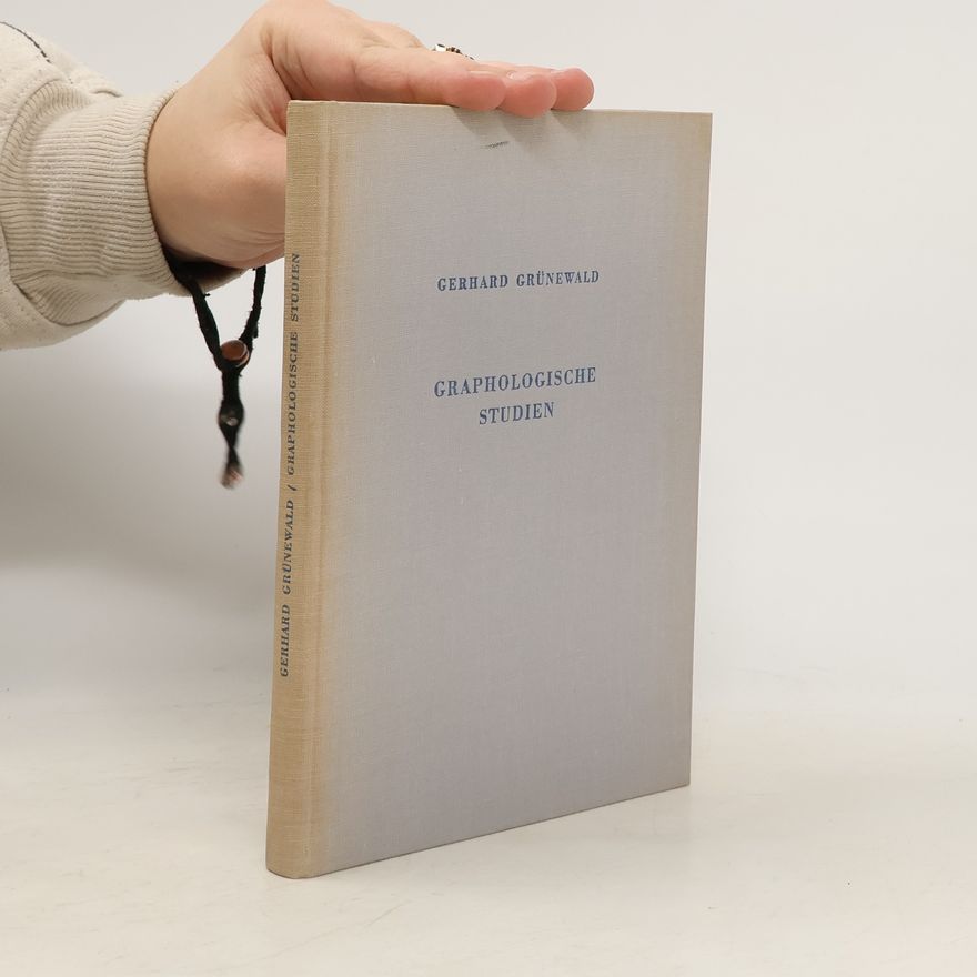 Gerhard Grünewald Graphologische Studien