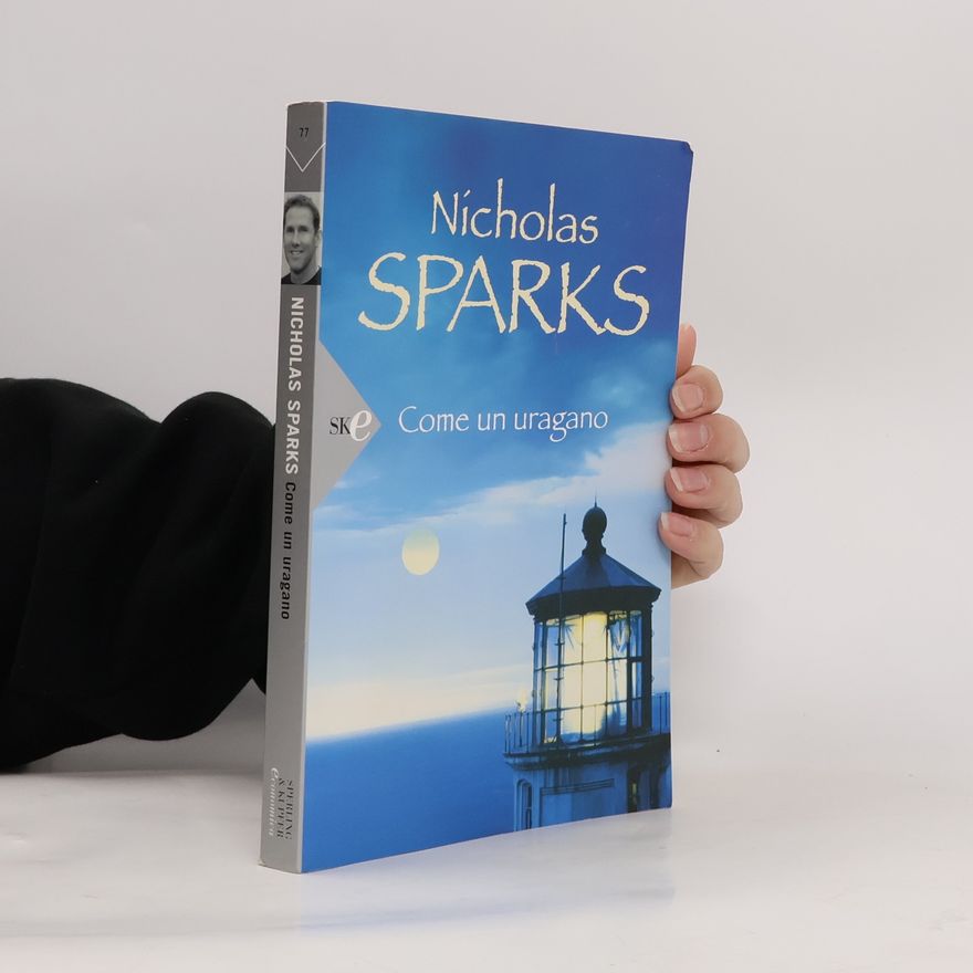 Nicholas Sparks Economica - 77: Come un uragano
