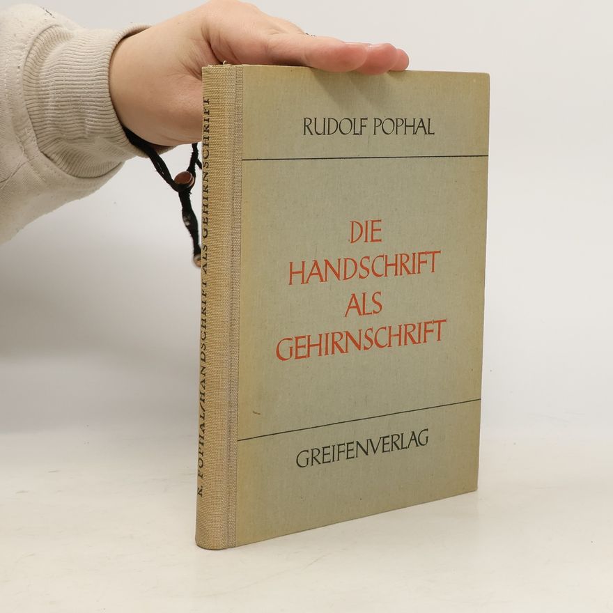 Rudolf Pophal Die Handschrift als Gehirnschrift
