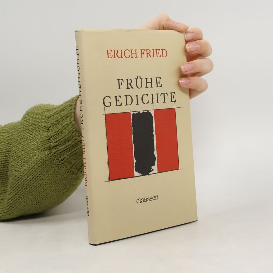 Erich Fried Frühe Gedichte