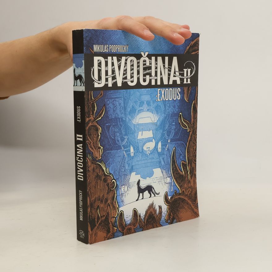 Mikuláš Podprocký Divočina II: Exodus