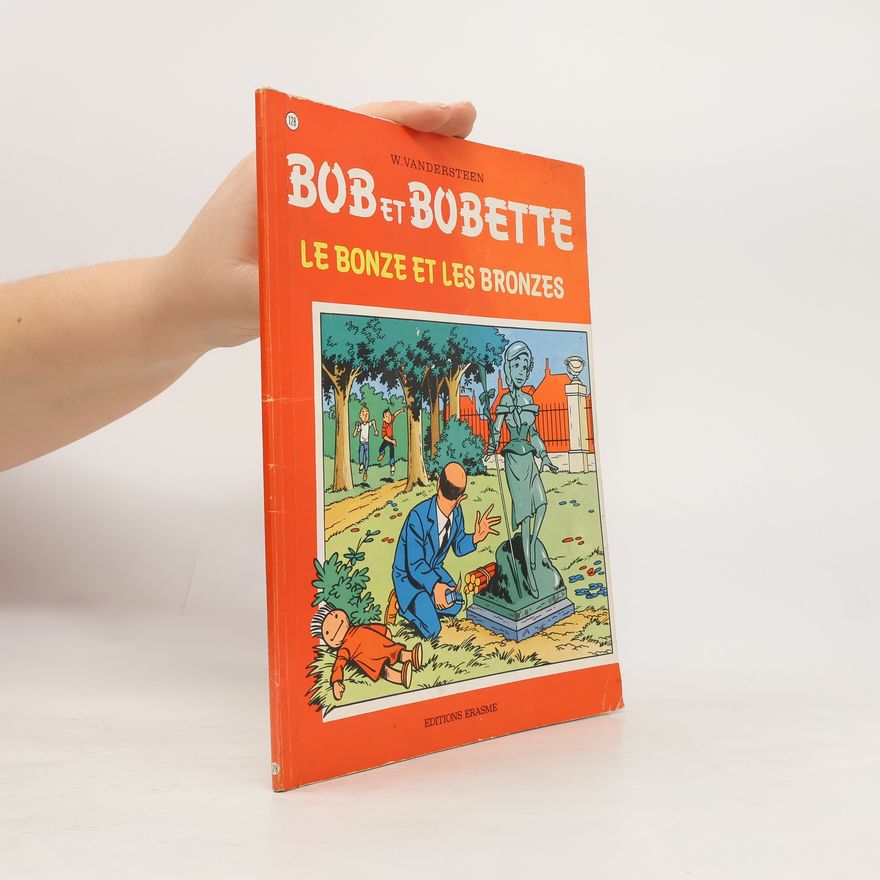 Willy Vandesteen Bob et Bobette - 128: Le bonze et les bronzes
