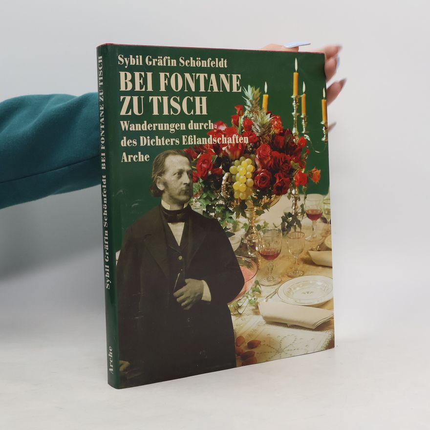 Sybil Schönfeldt Bei Fontane zu Tisch