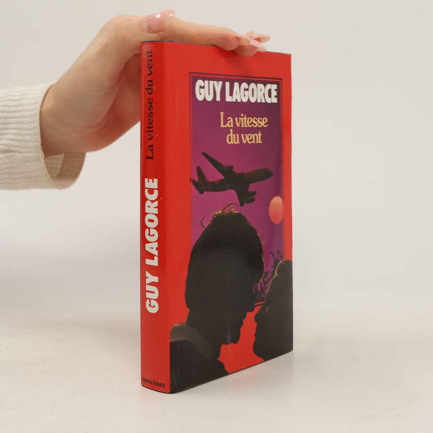 Guy Lagorce La vitesse du vent