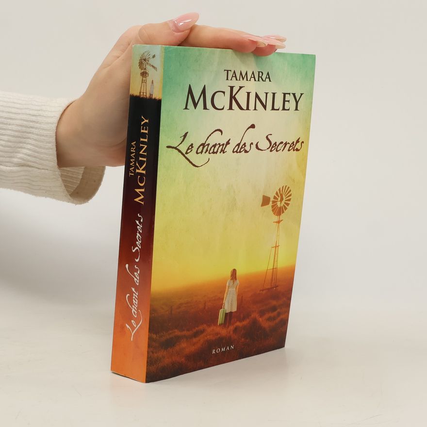 Tamara McKinley Le chant des secrets