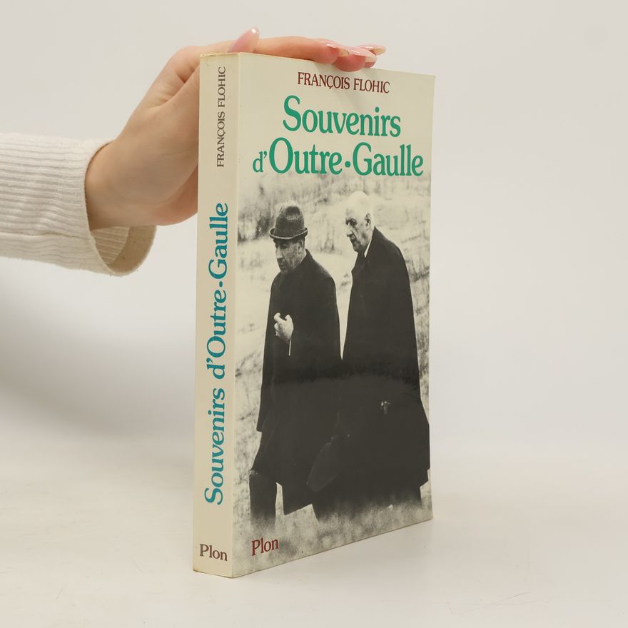 Amiral Flohic Souvenirs d'outre-Gaulle