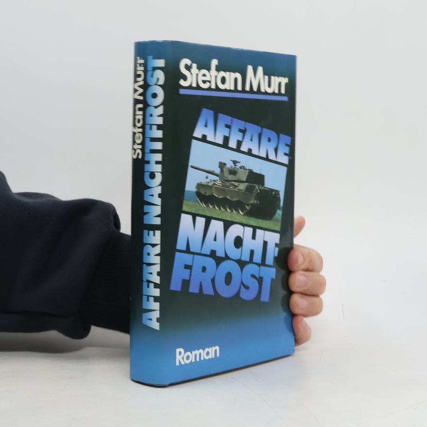 Stefan Murr Affäre nachtfrost