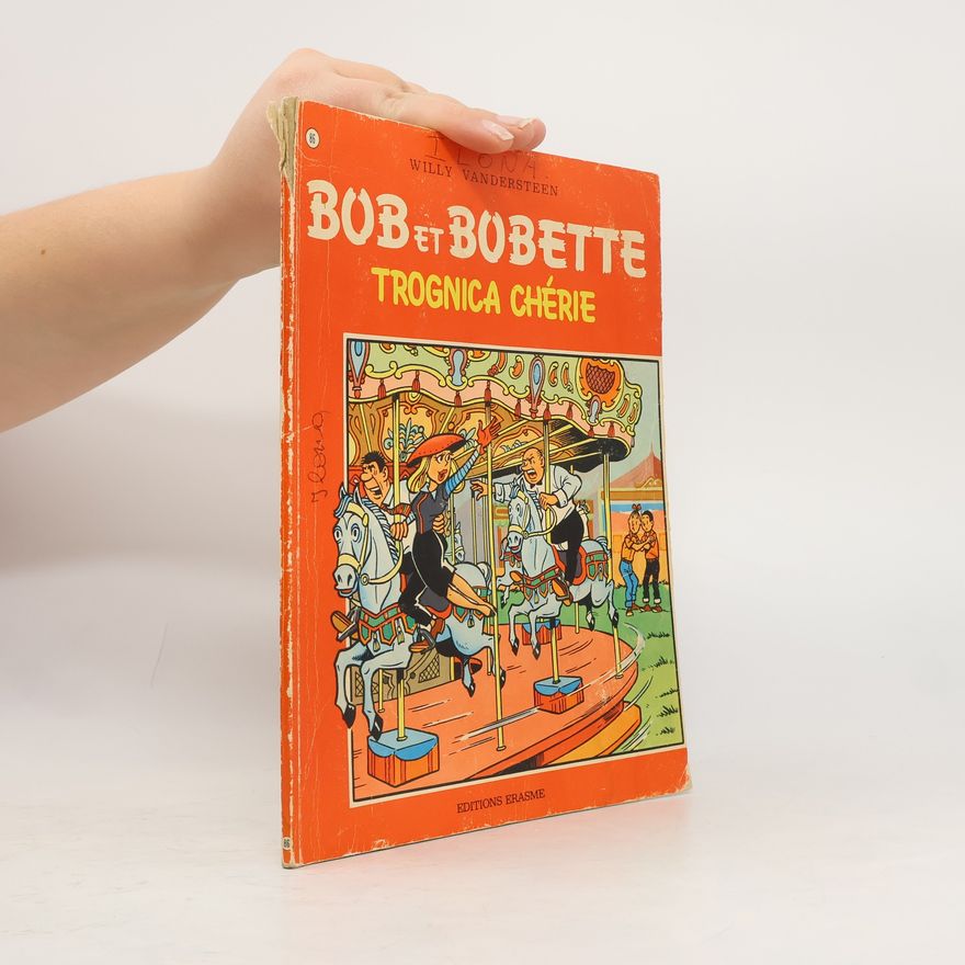 Willy Vandesteen Bob et Bobette - 86: Trognica Chérie