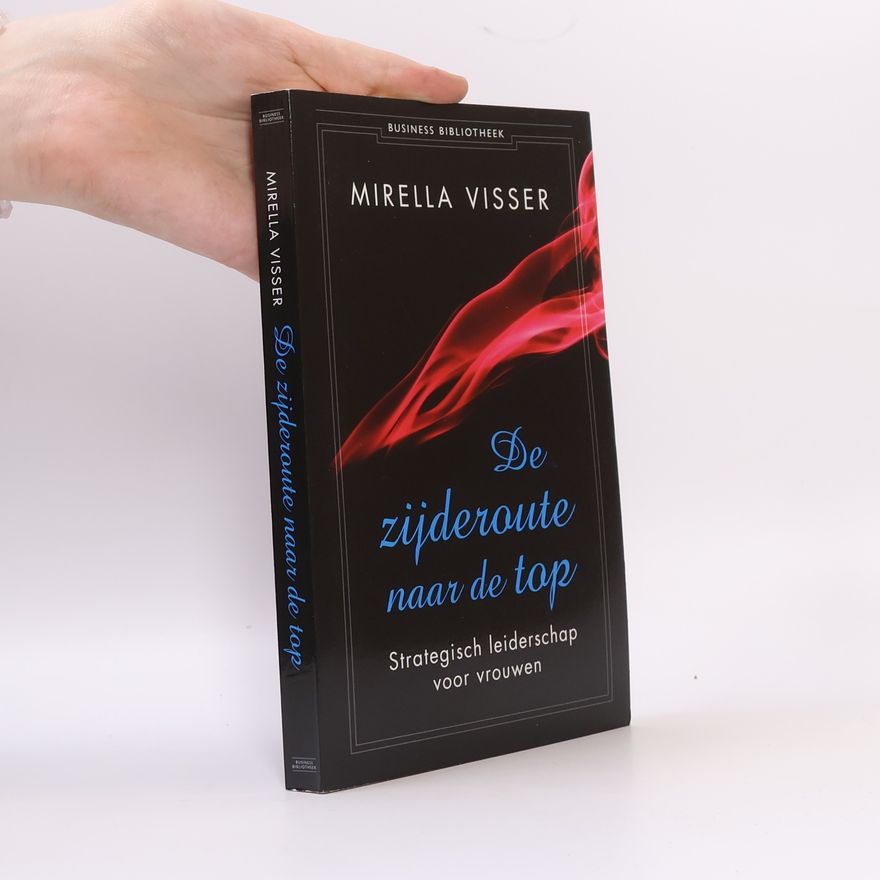 Mirella Visser De zijderoute naar de top