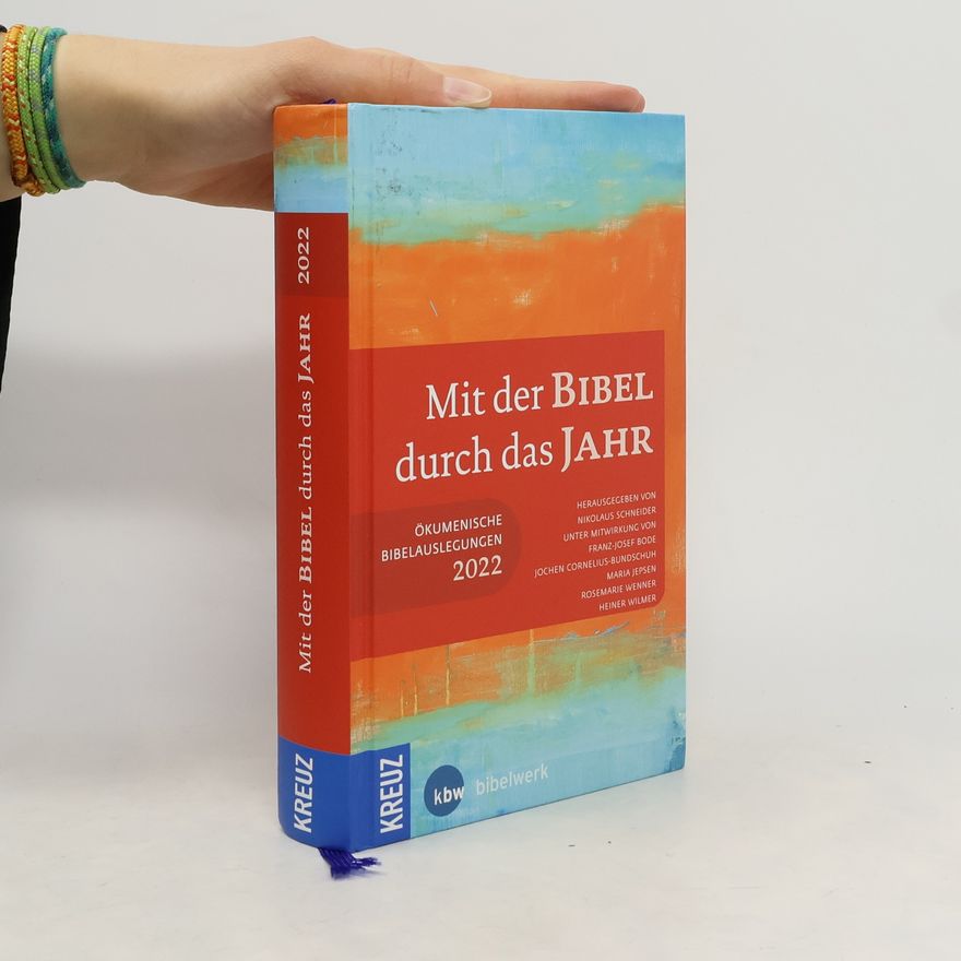 Nikolaus Schneider Mit der Bibel durch das Jahr 2022
