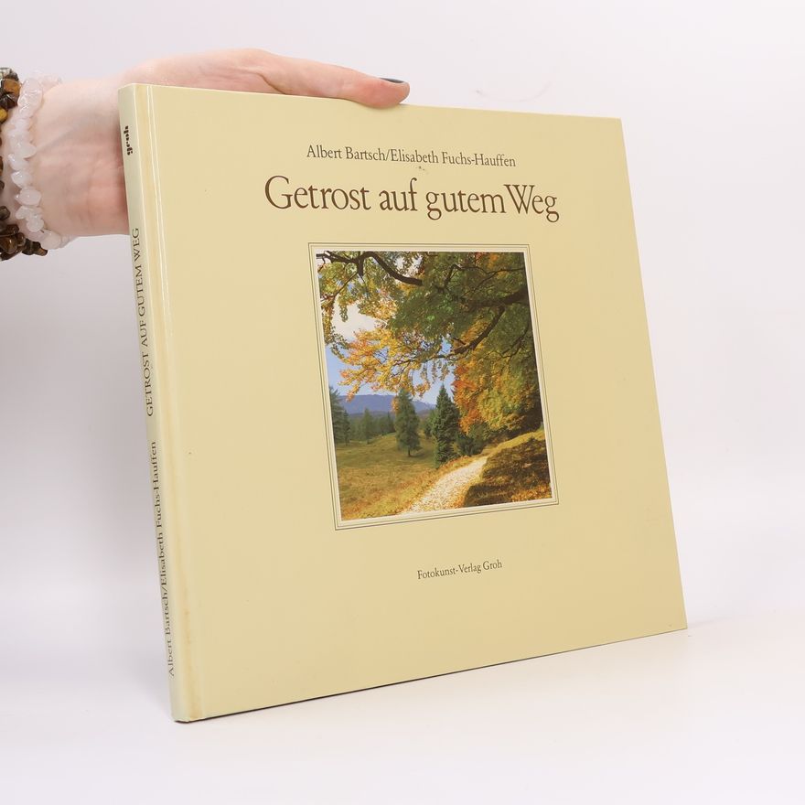 Albert Bartsch Getrost auf gutem Weg