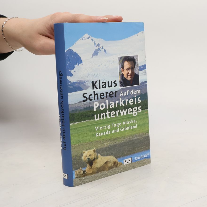 Klaus Scherer Auf dem Polarkreis unterwegs