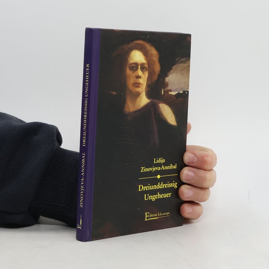 Lidija D. Zinovʹeva Annibal Dreiunddreissig Ungeheuer