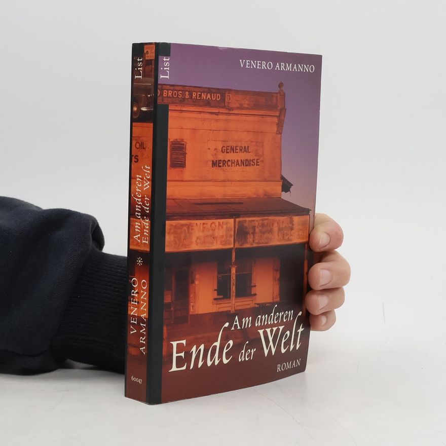 Venero Armanno Am anderen Ende der Welt