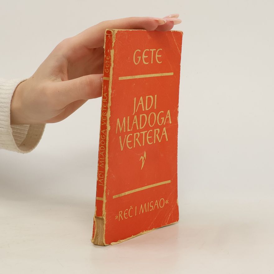 Johann Wolfgang von Goethe Jadi mladoga vertera