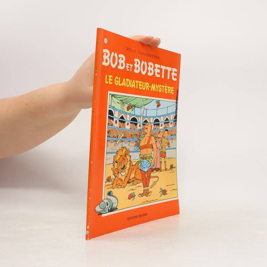 Willy Vandesteen Bob et Bobette - 113: Le gladiateur-mystère