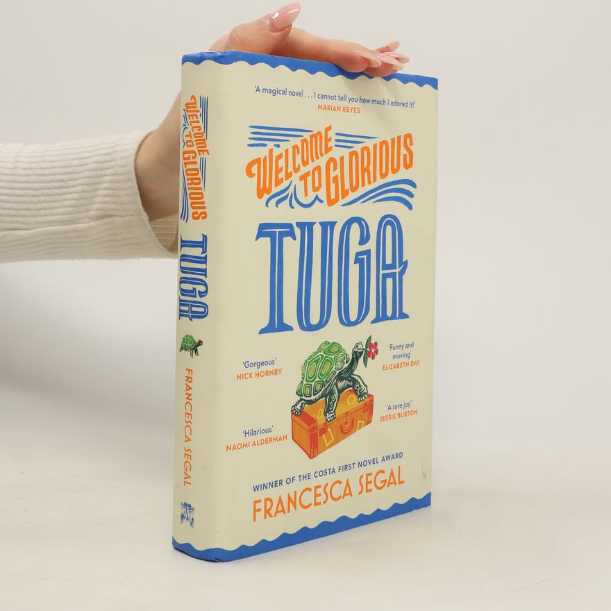 Francesca Segal Welcome to Glorious Tuga