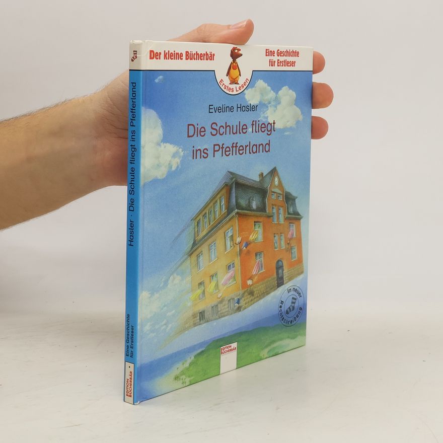 Eveline Hasler Die Schule fliegt ins Pfefferland