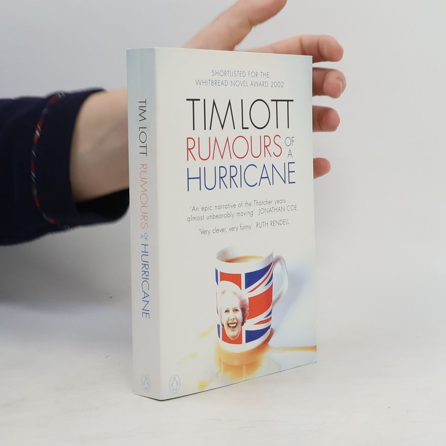 Tim Lott Rumours of a Hurricane