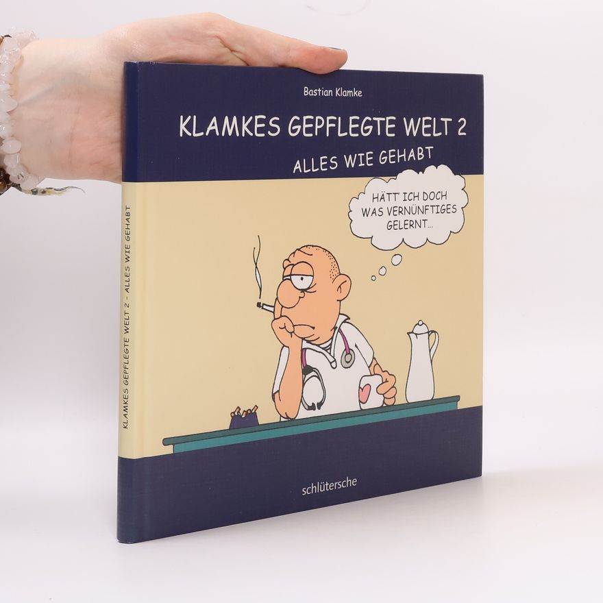 Bastian Klamke Klamkes gepflegte Welt 2
