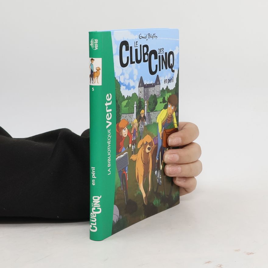 Enid Blyton Le Club des Cinq en péril